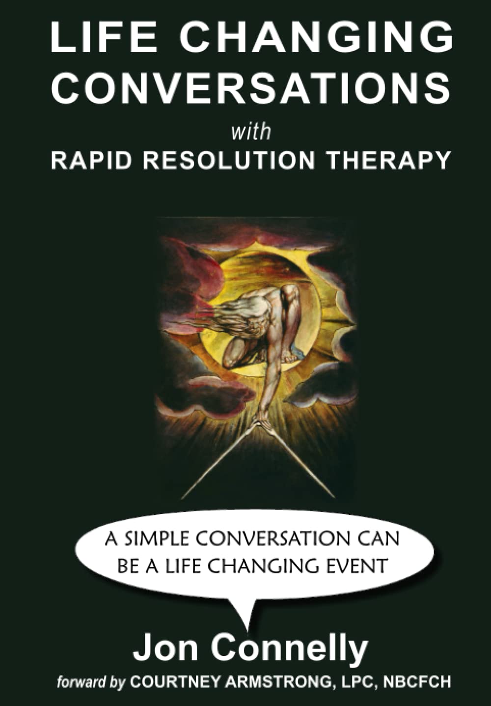 Life Changing Conversations: A Simple Conversation Can Be a Life Changing Event - 5010