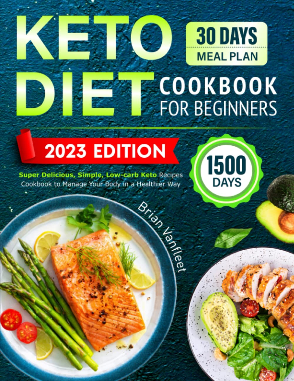 1500 Days Keto Diet Cookbook for Beginners: Super Delicious, Simple, Low-carb Keto Recipes Cookbook to Manage Your Body in a Healthier Way - 3897