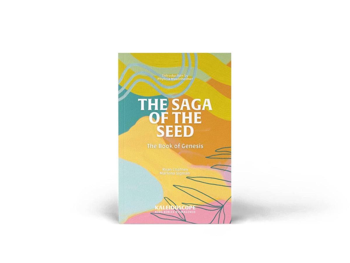 The Saga of the Seed: The Story of Genesis (Kaleidoscope Kids' Bibles)