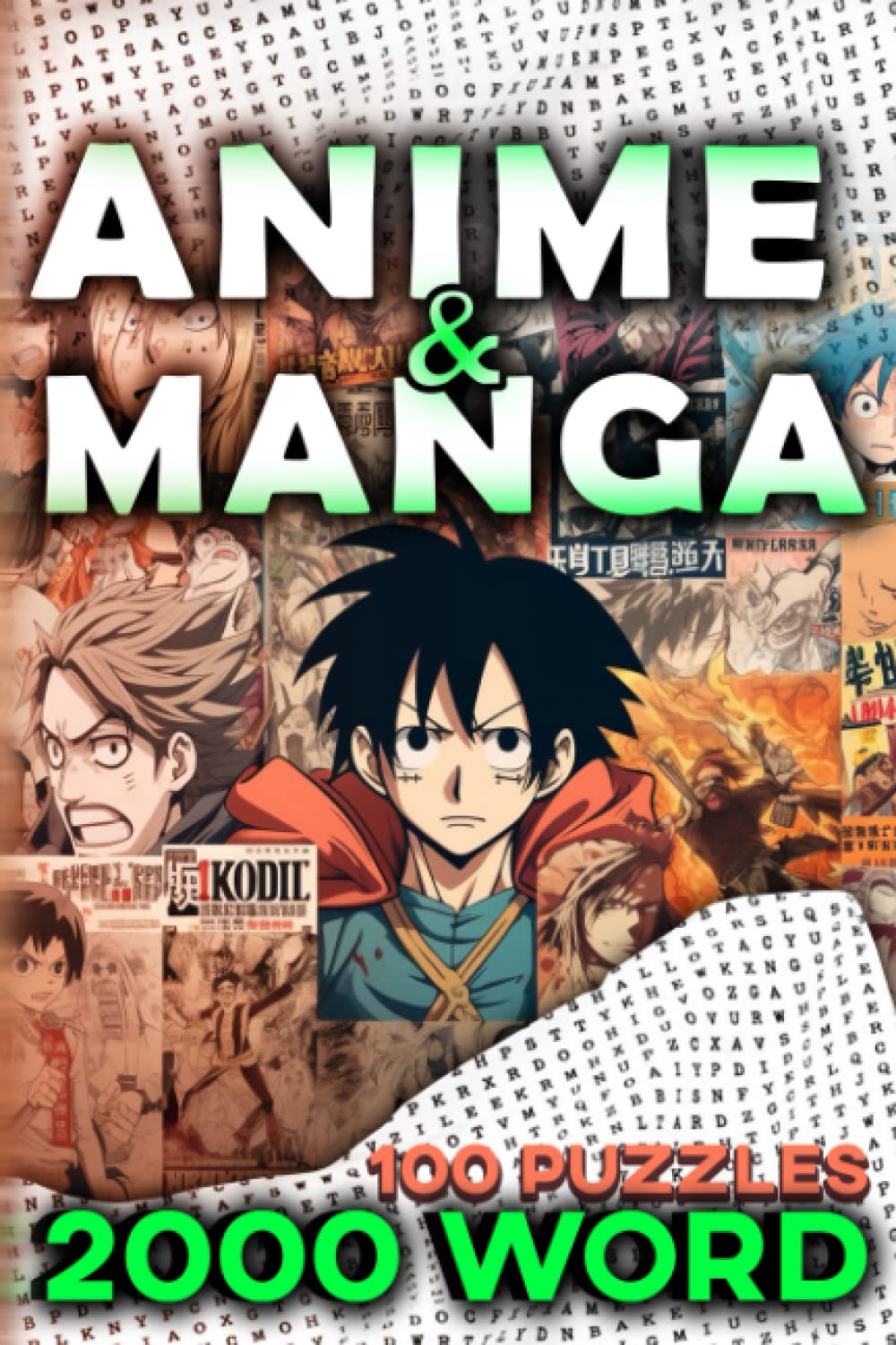 Discovering the World of Anime and Manga: A Word Search Exploration of Popular Titles: Unleash Your Inner Detective: 2000 Word Search Puzzles in 100 ... of Anime and Manga (Anime and Manga Genre)