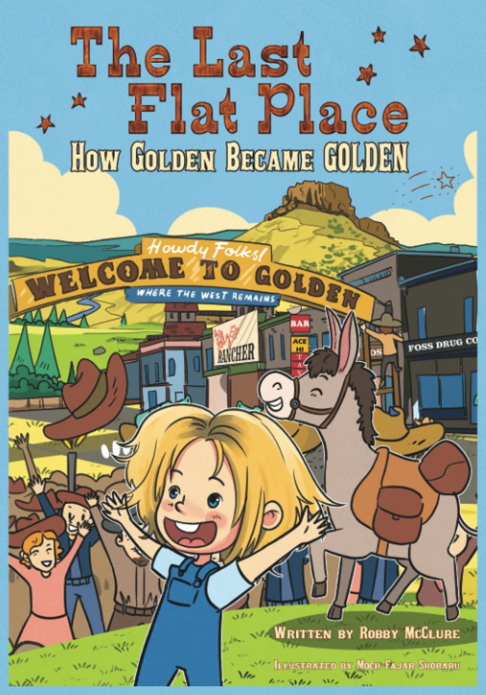 The Last Flat Place: How Golden Became Golden