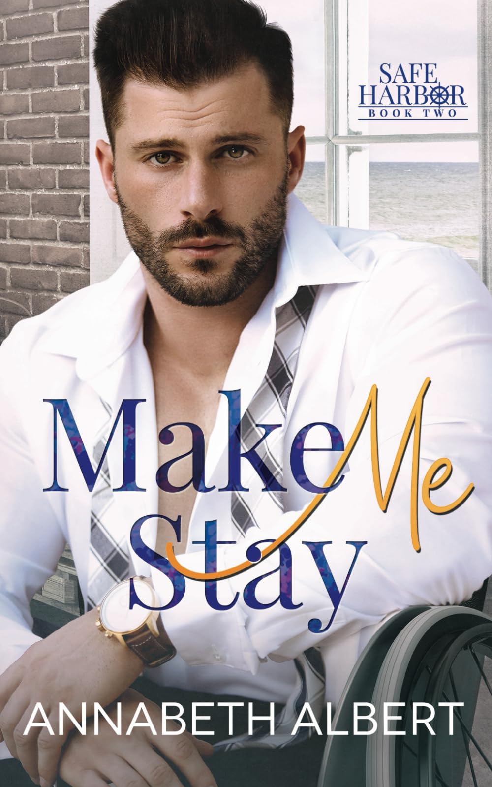 Make Me Stay: A Hurt/Comfort Small Town MM Roommates Romance (Safe Harbor)