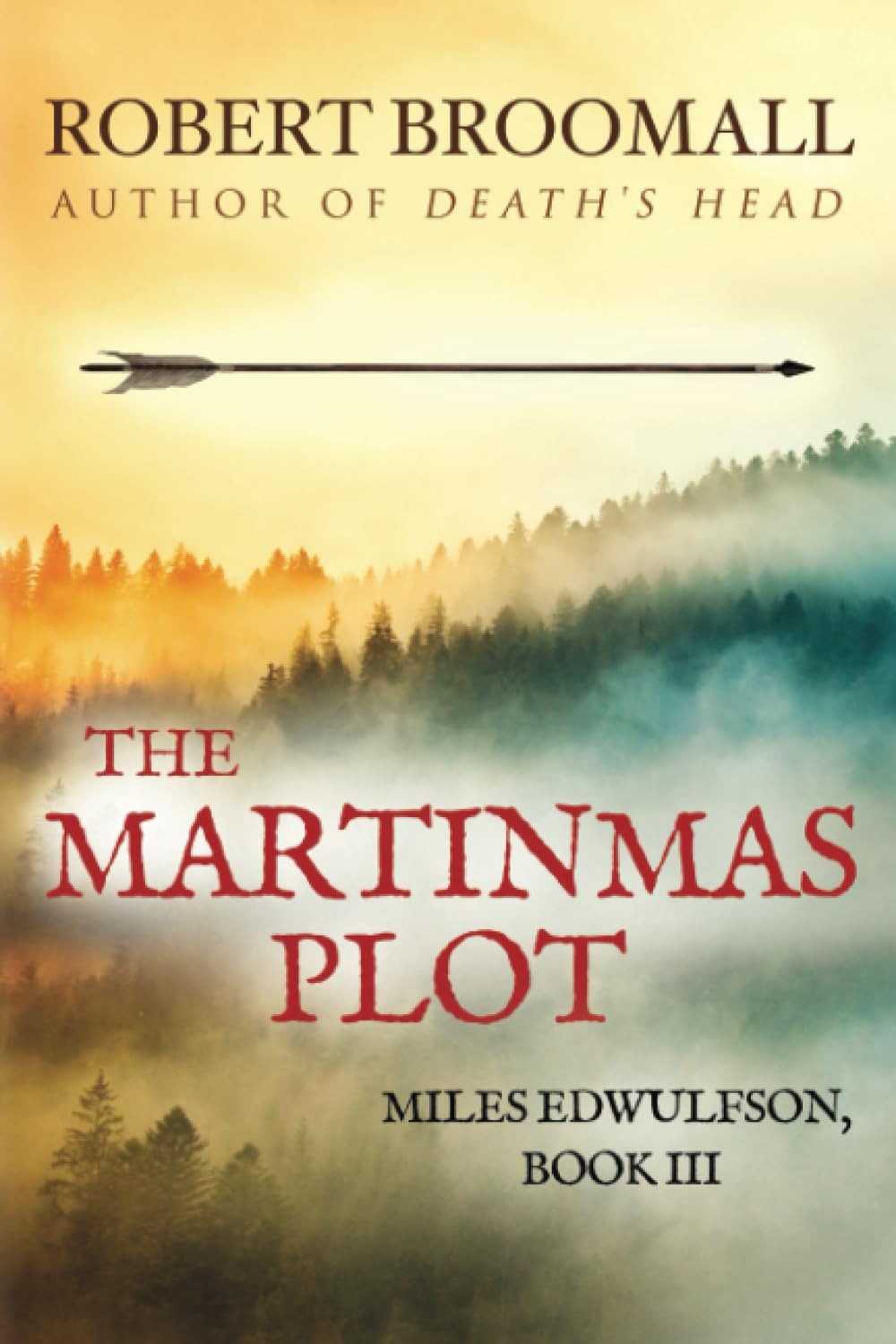 The Martinmas Plot (Miles Edwulfson in the 12th Century)
