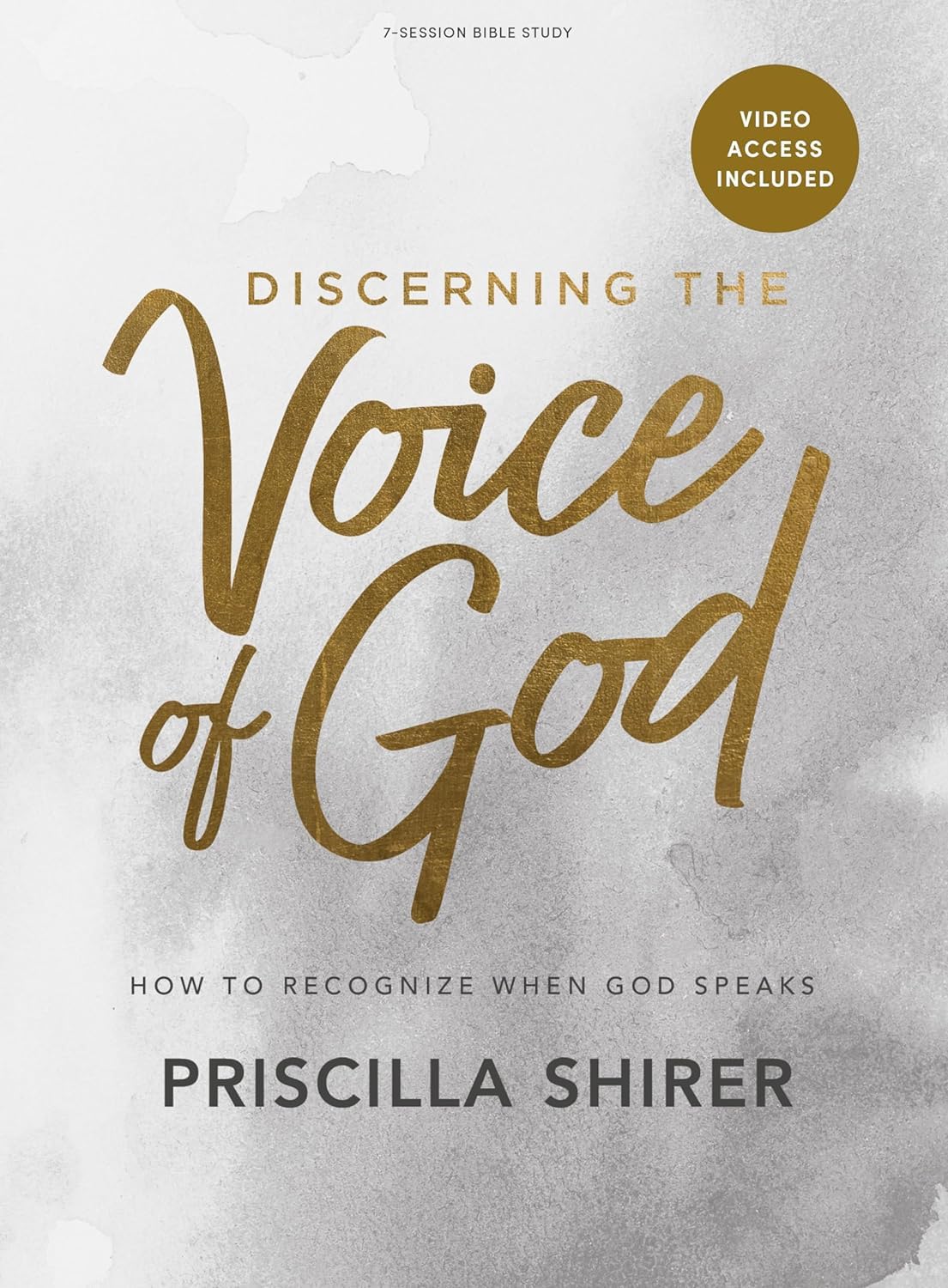 Discerning the Voice of God: How to Recognize When God Speaks - Bible Study Book with Video Access - 5524