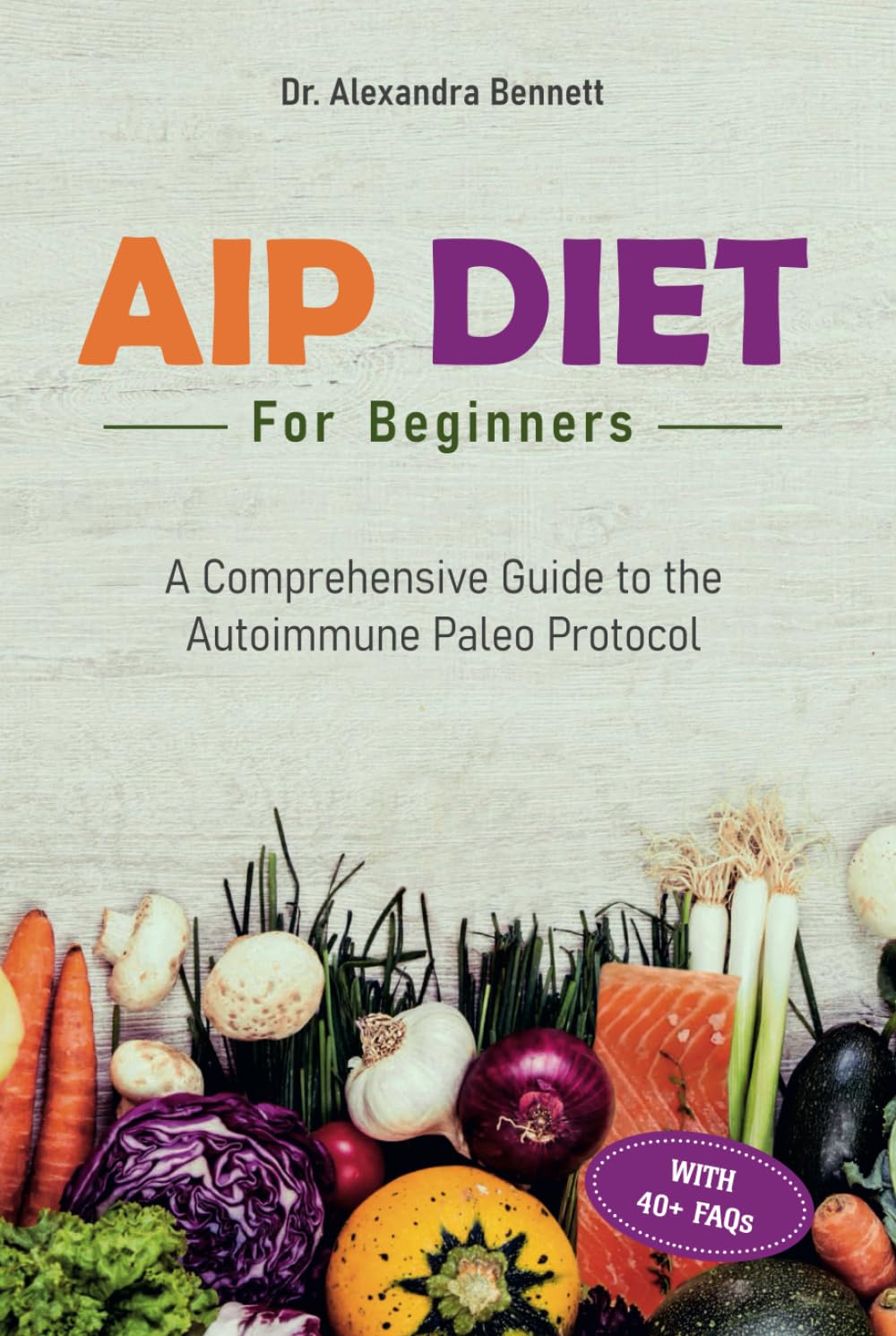 AIP Diet for Beginners: A Comprehensive Guide to the Autoimmune Paleo Protocol - 7302