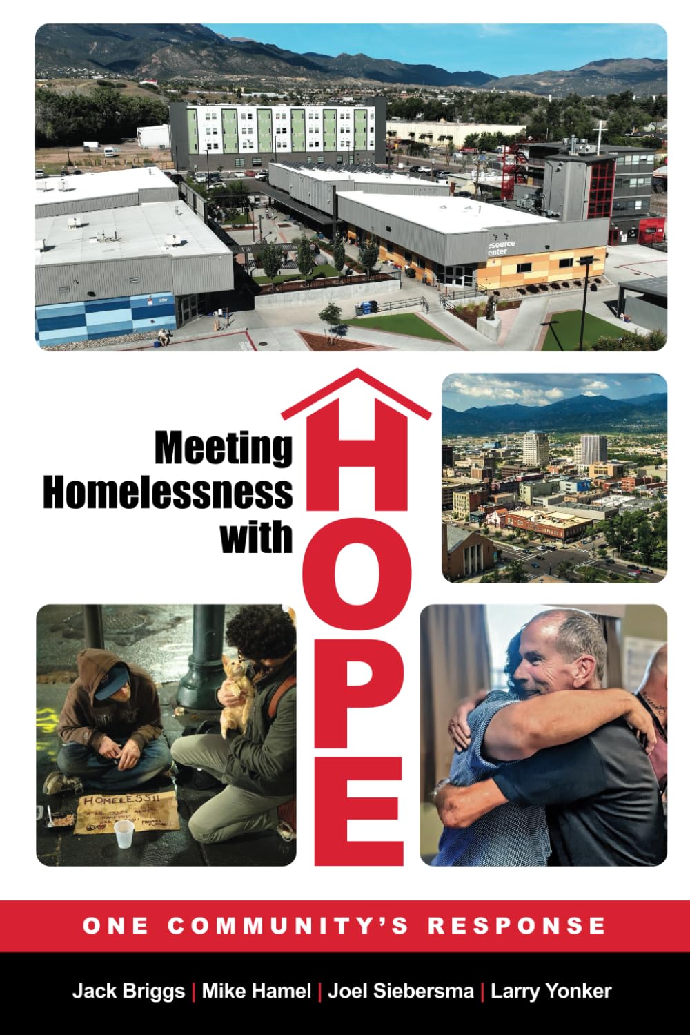 Meeting Homelessness with Hope: One Community's Response