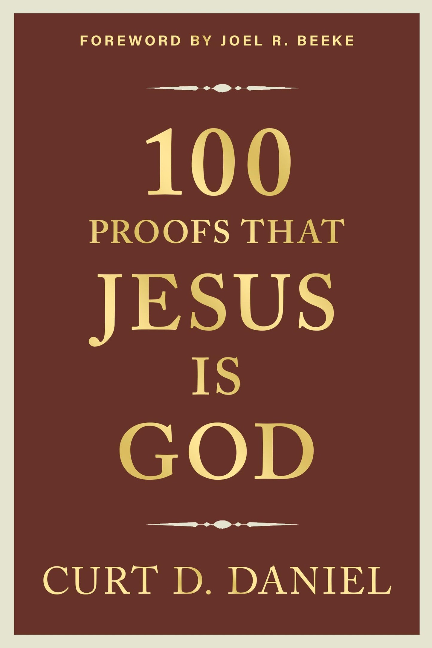 100 Proofs That Jesus Is God - 256