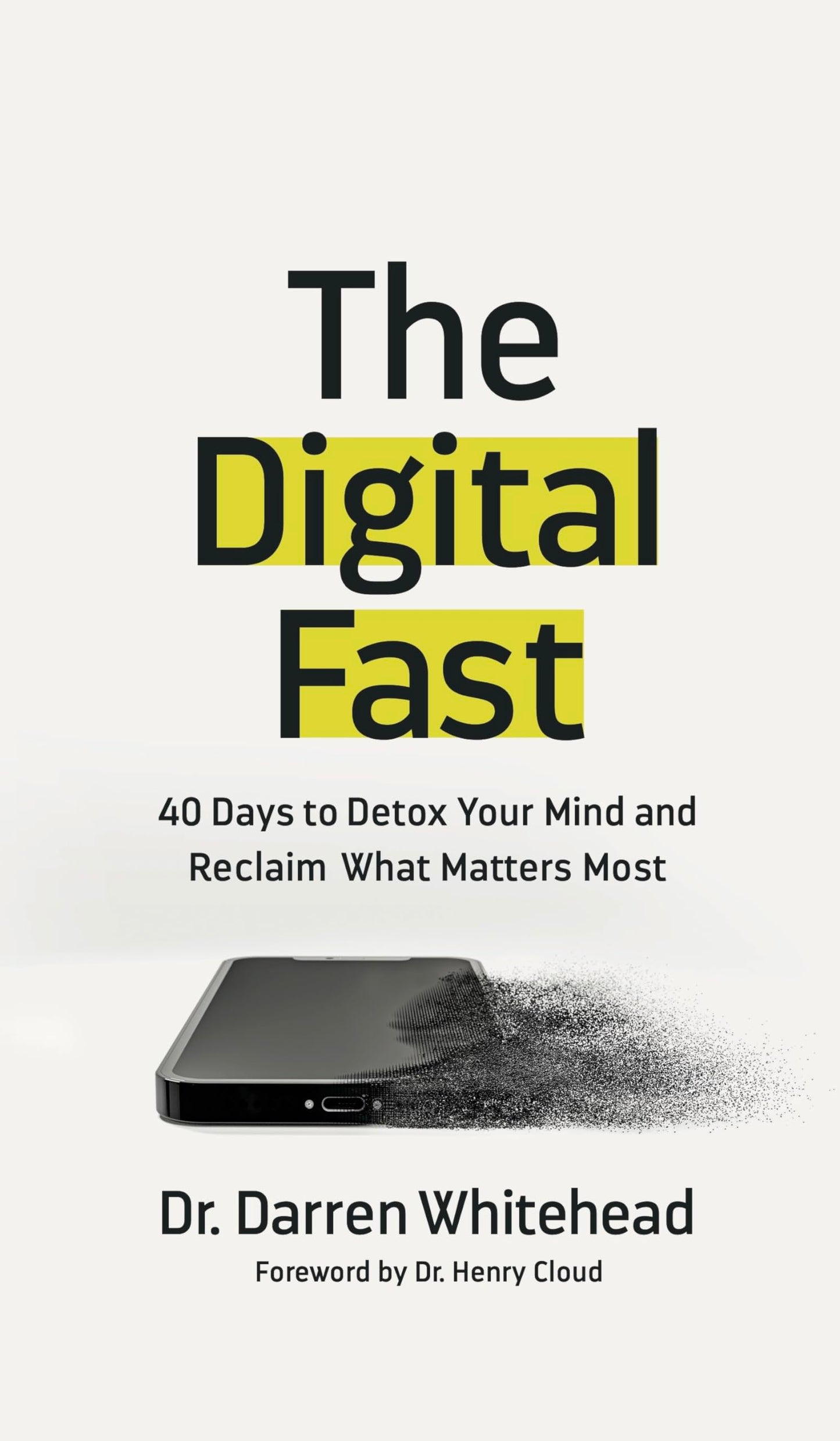 The Digital Fast: 40 Days to Detox Your Mind and Reclaim What Matters Most - 8384