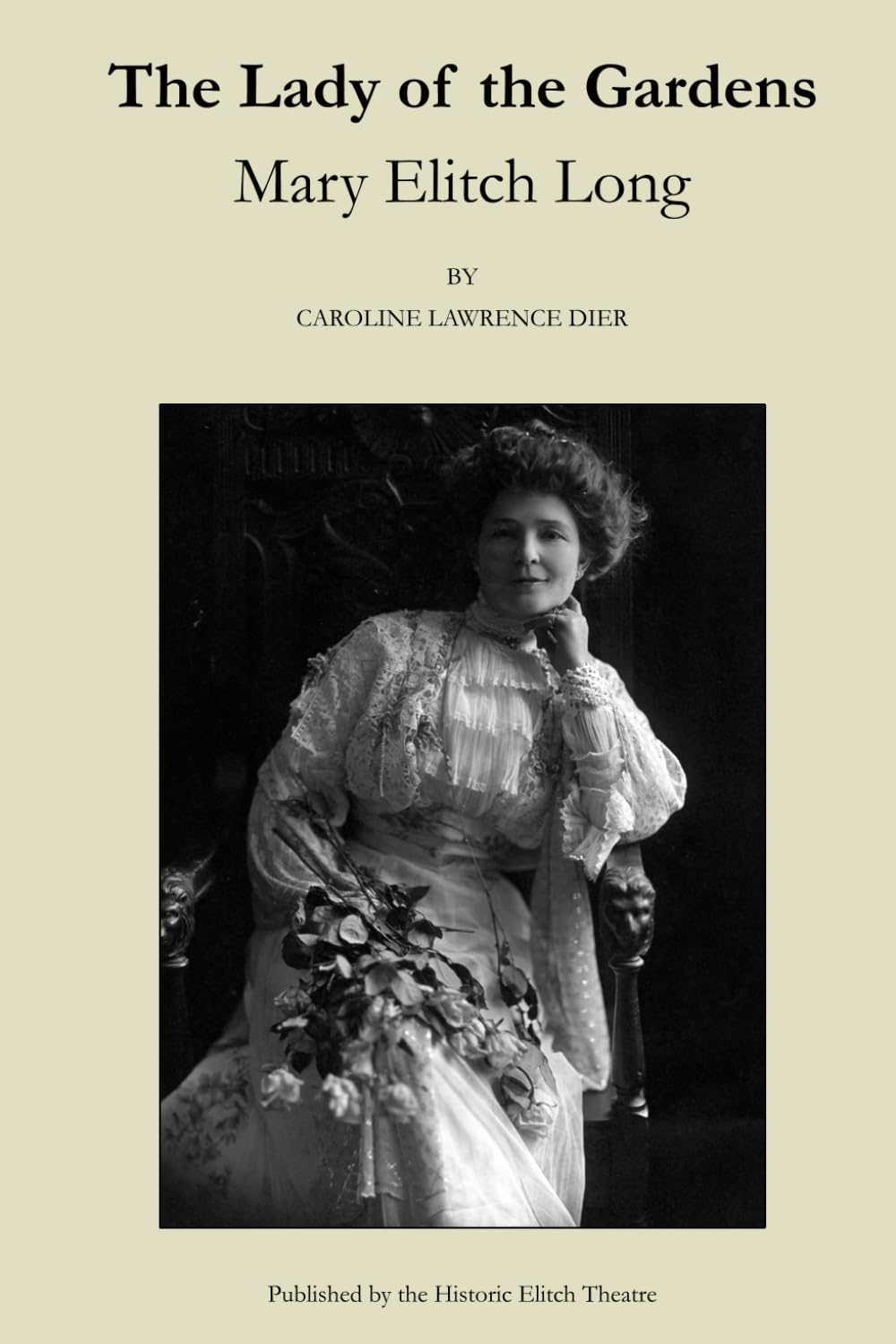 The Lady of the Gardens: Mary Elitch Long