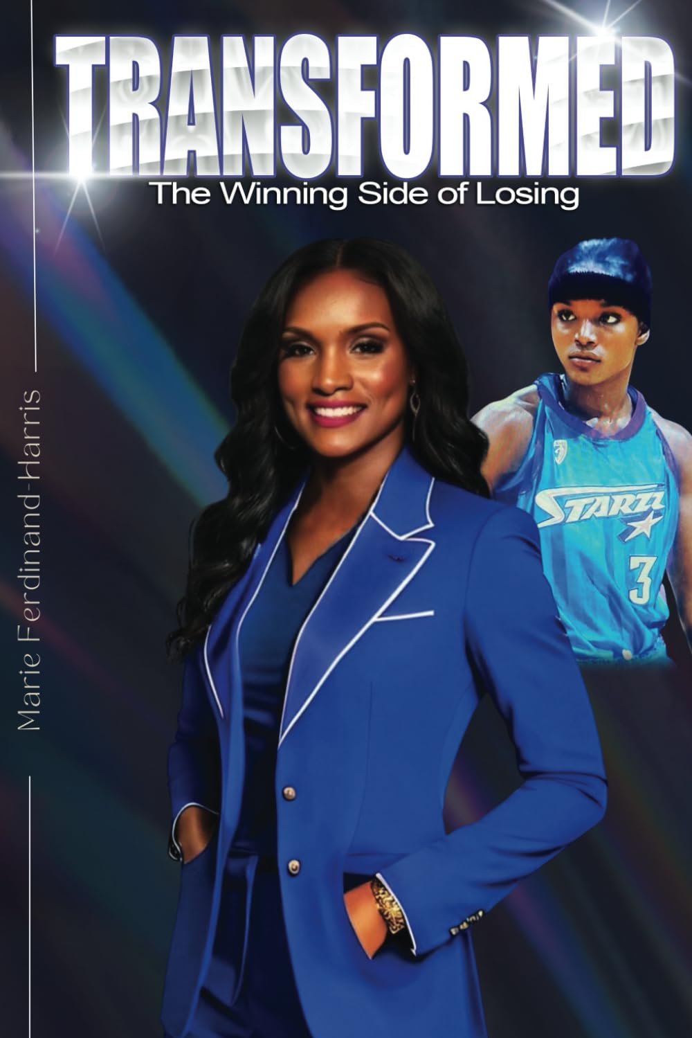 Transformed: The Winning Side of Losing
