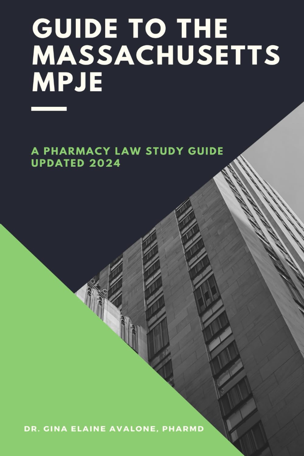 Guide to the Massachusetts MPJE: A Pharmacy Law Study Guide Updated 2024 - 6760
