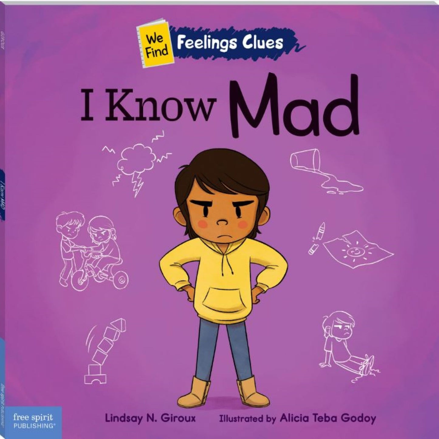 I Know Mad: A book about feeling mad, frustrated, and jealous (We Find Feelings Clues)