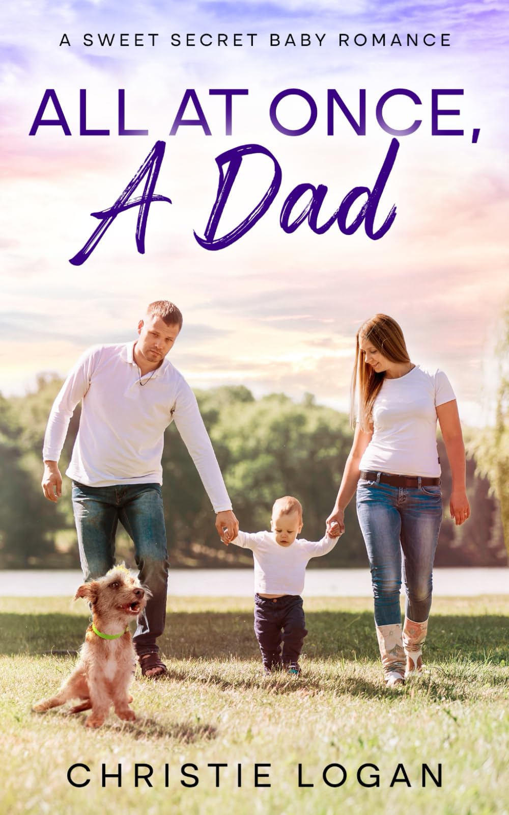 All At Once, A Dad: A Sweet Secret Baby Romance