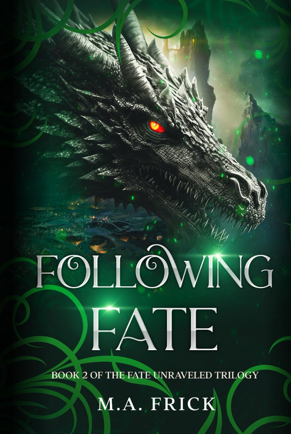 Following Fate: Book Two of the Fate Unraveled Trilogy