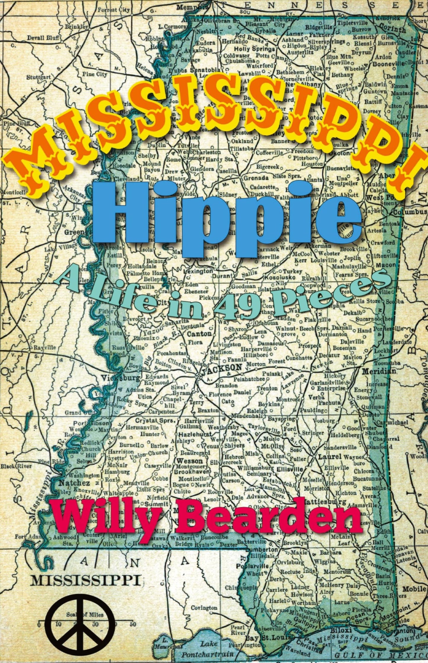 Mississippi Hippie: A Life in 49 Pieces - 7330