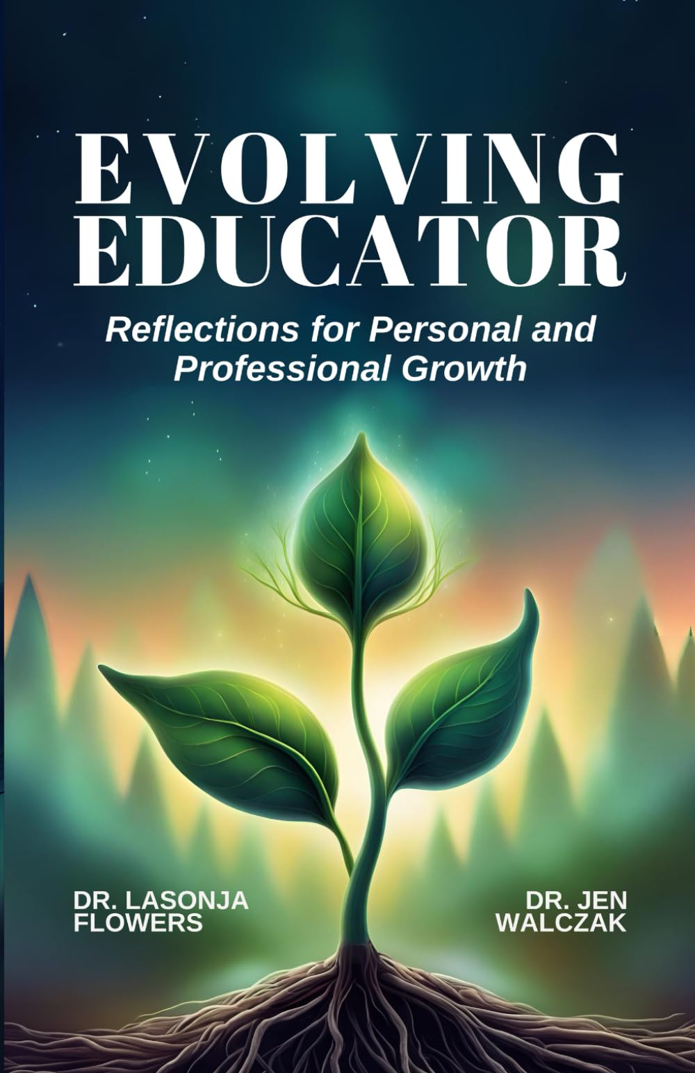 Evolving Educator: Reflections for Professional and Personal Growth