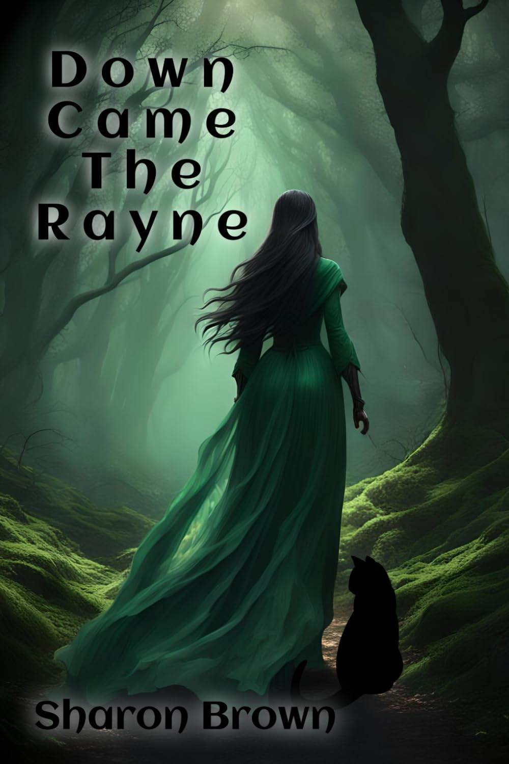Down Came The Rayne (The Rayne Series)