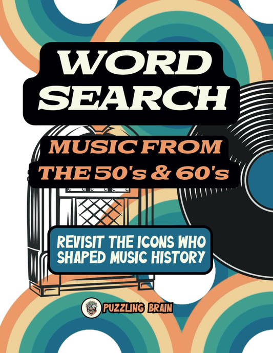 Word Search Music From The 50's & 60's: Revisit The Icons Who Shaped Music History - 6300