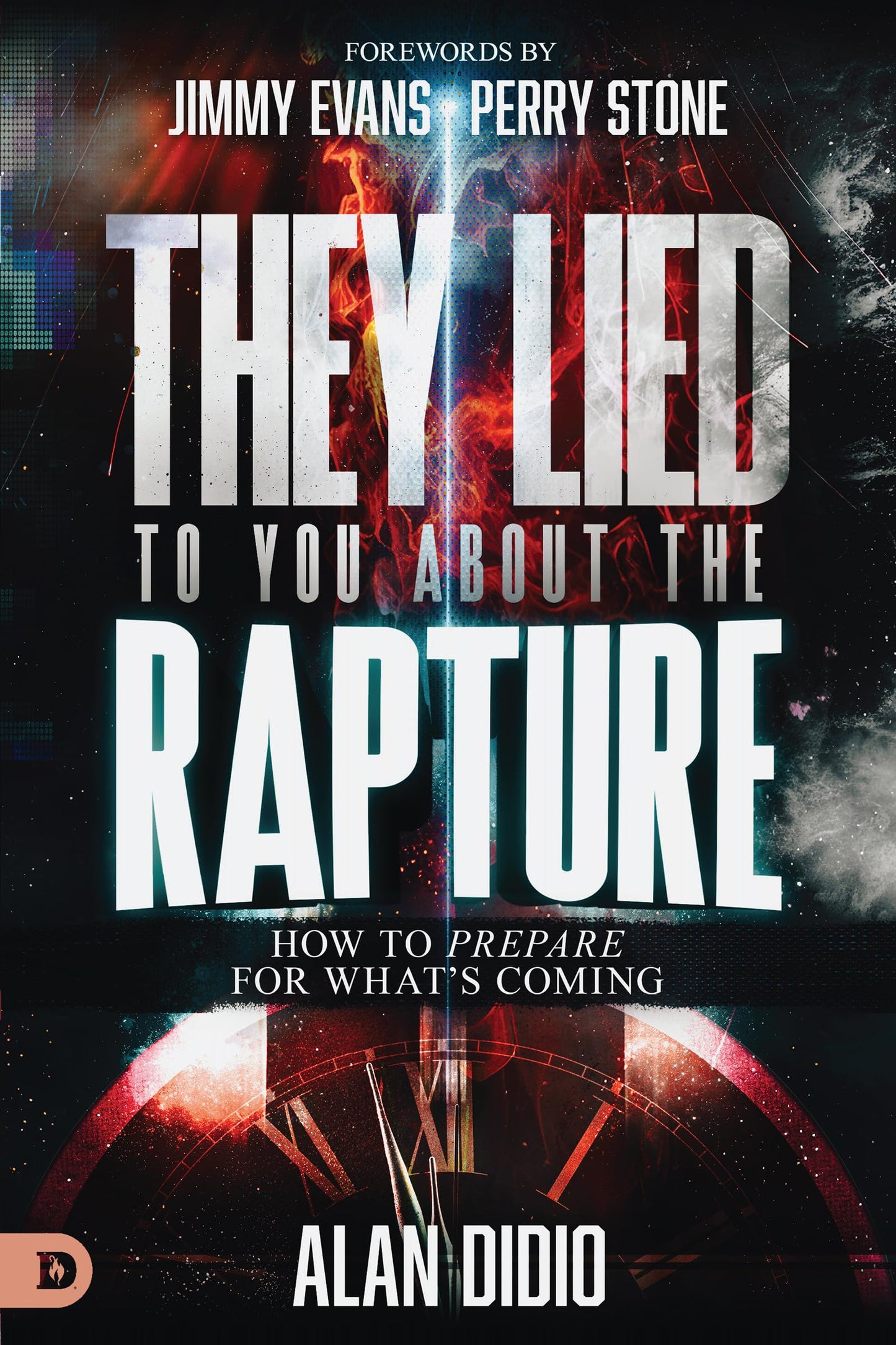 They Lied to You About the Rapture: How to Prepare for What's Coming - 4212
