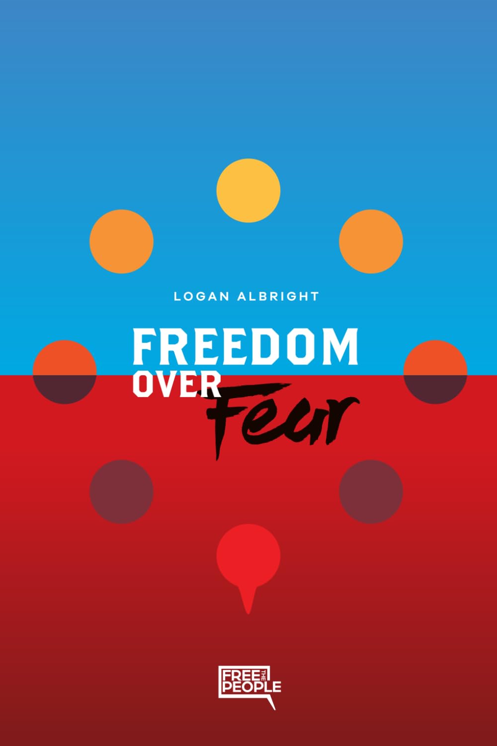 Freedom Over Fear - 5035