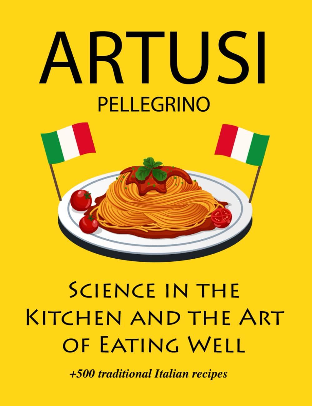 Science in the Kitchen and the Art of Eating Well: new translation - 1927