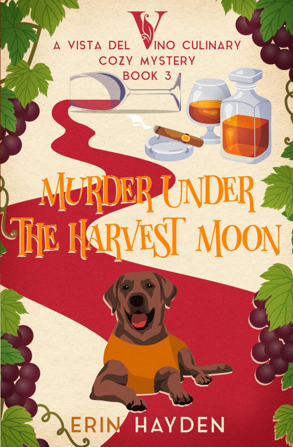 Murder Under The Harvest Moon: A Vista del Vino Culinary Cozy Mystery (Vista del Vino Mysteries)