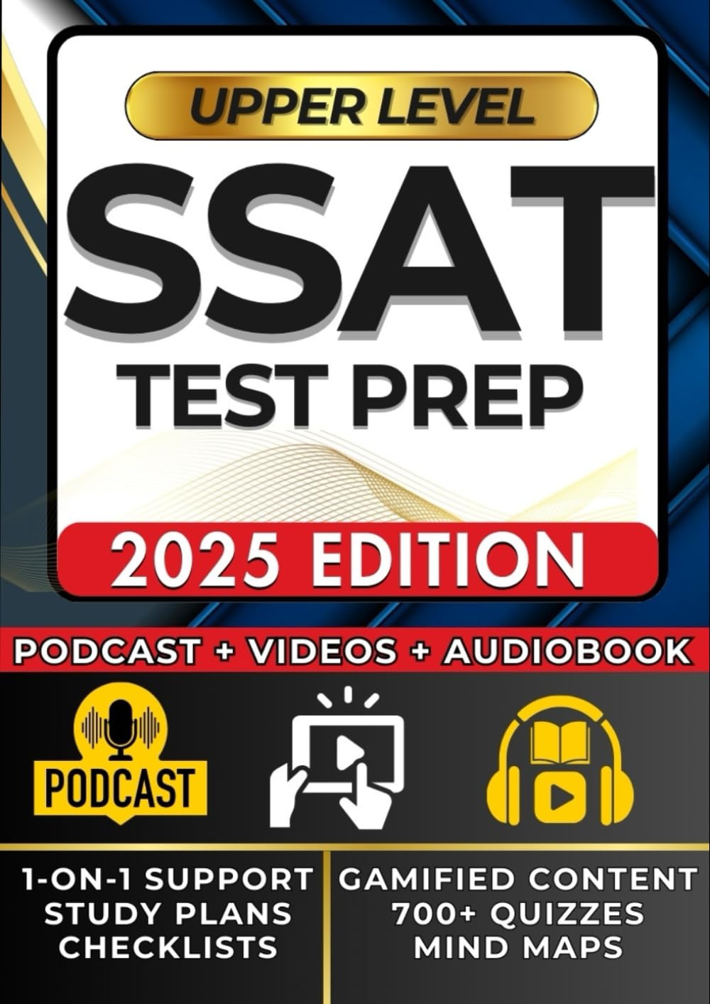 SSAT UPPER LEVEL TEST PREP: A Unique, Revolutionary Multi-Modal Learning Approach with Engaging Lessons, Proven Techniques and Stress-Reduction Tools + VIDEOS, AUDIO, STUDY PLANS, GAMES & MORE - 79