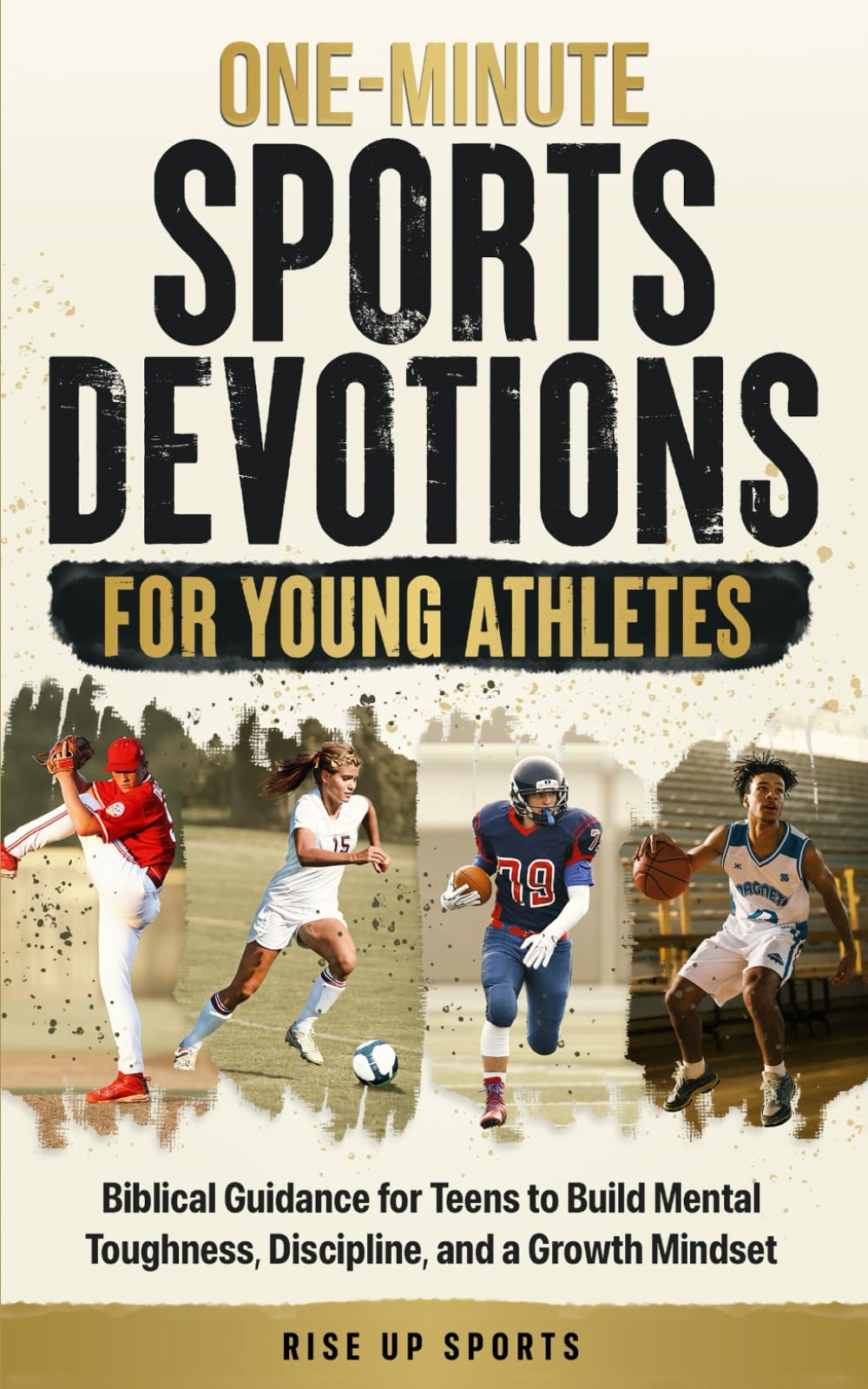 One-Minute Sports Devotions for Young Athletes: Biblical Guidance for Teens to Build Mental Toughness, Discipline, and a Growth Mindset - 647
