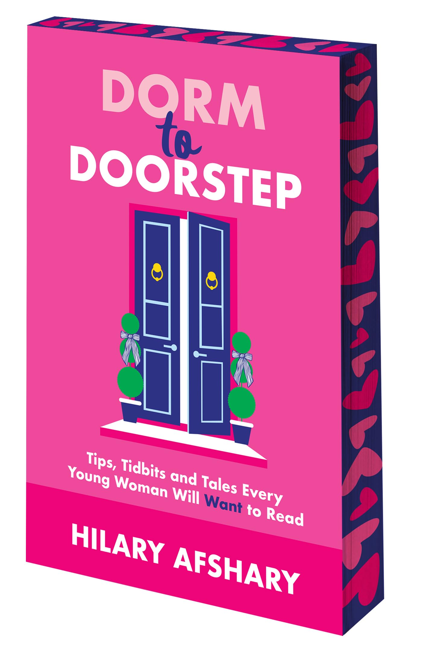 Dorm to Doorstep - Tips, Tidbits and Tales Every Young Woman Will Want to Read
