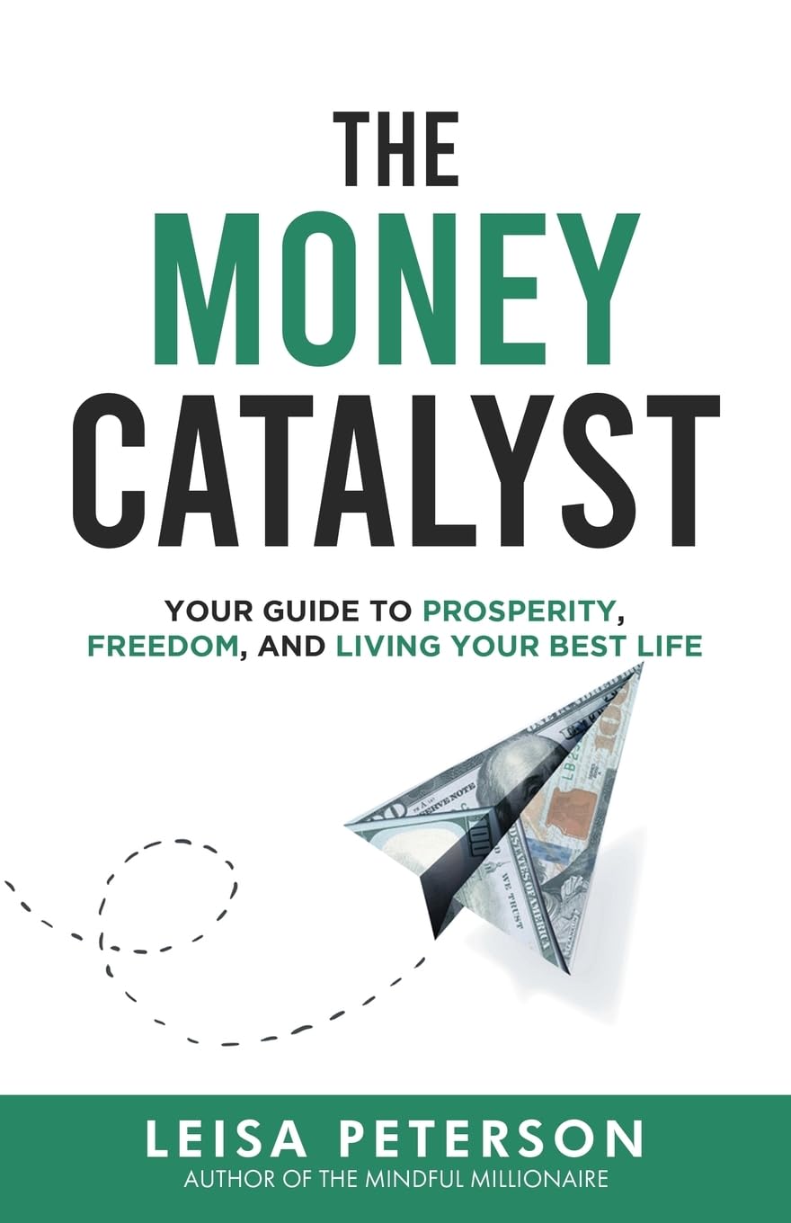 The Money Catalyst: A Story About Discovering Abundance