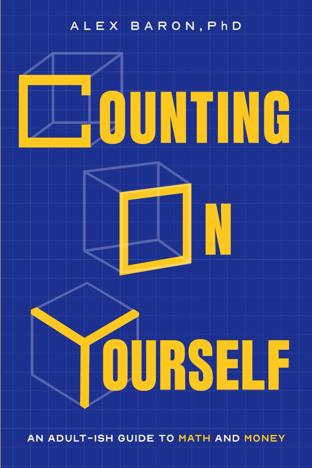 Counting On Yourself: An Adult-ish Guide to Math and Money