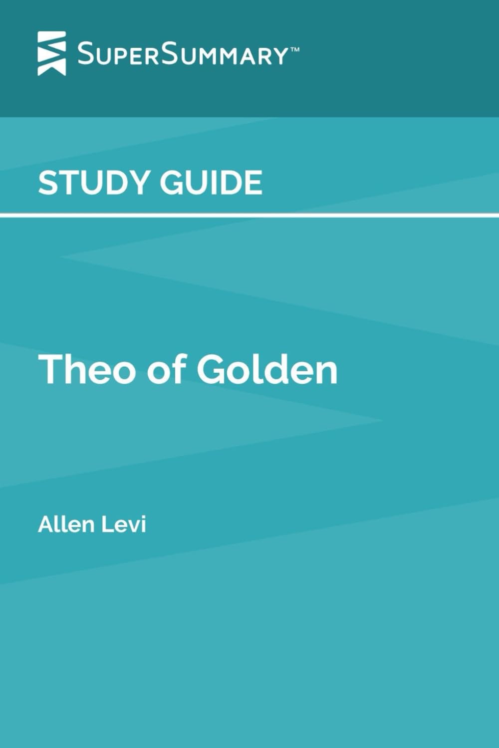 Study Guide: Theo of Golden by Allen Levi (SuperSummary)
