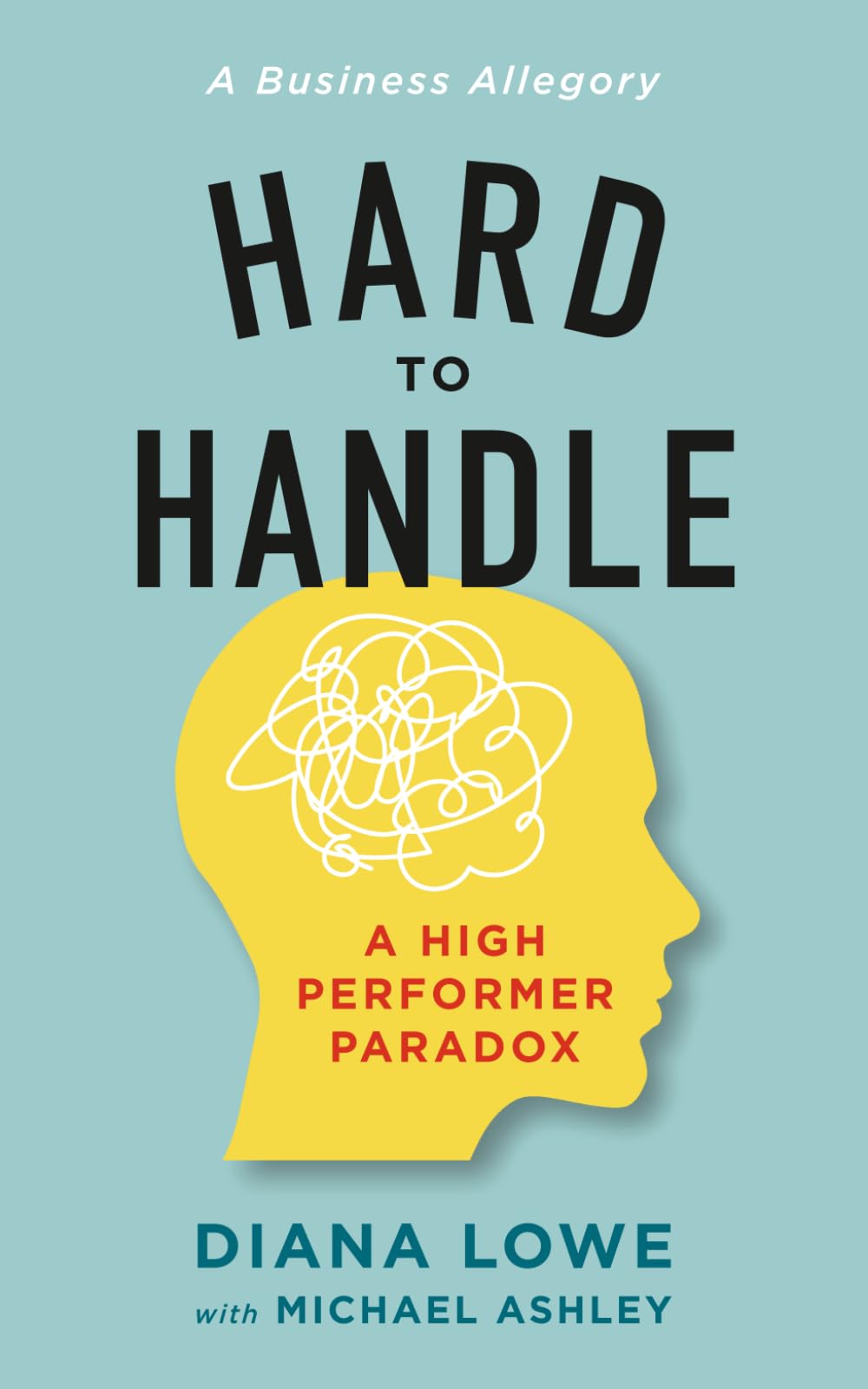 Hard to Handle: A High Performer Paradox