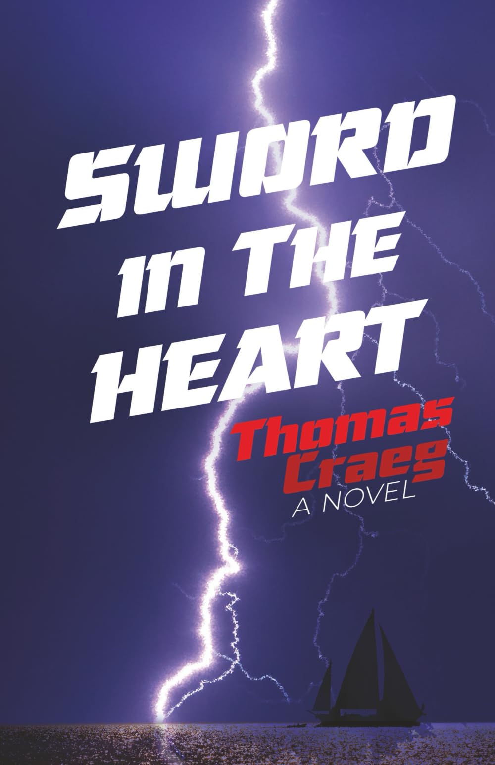 Sword in the Heart (Sword in the Heart: First in the Greg Wesson Series)