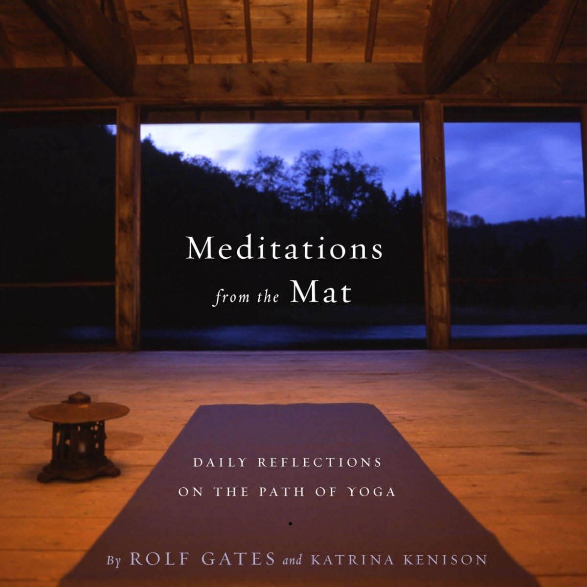 Meditations from the Mat: Daily Reflections on the Path of Yoga - 1777