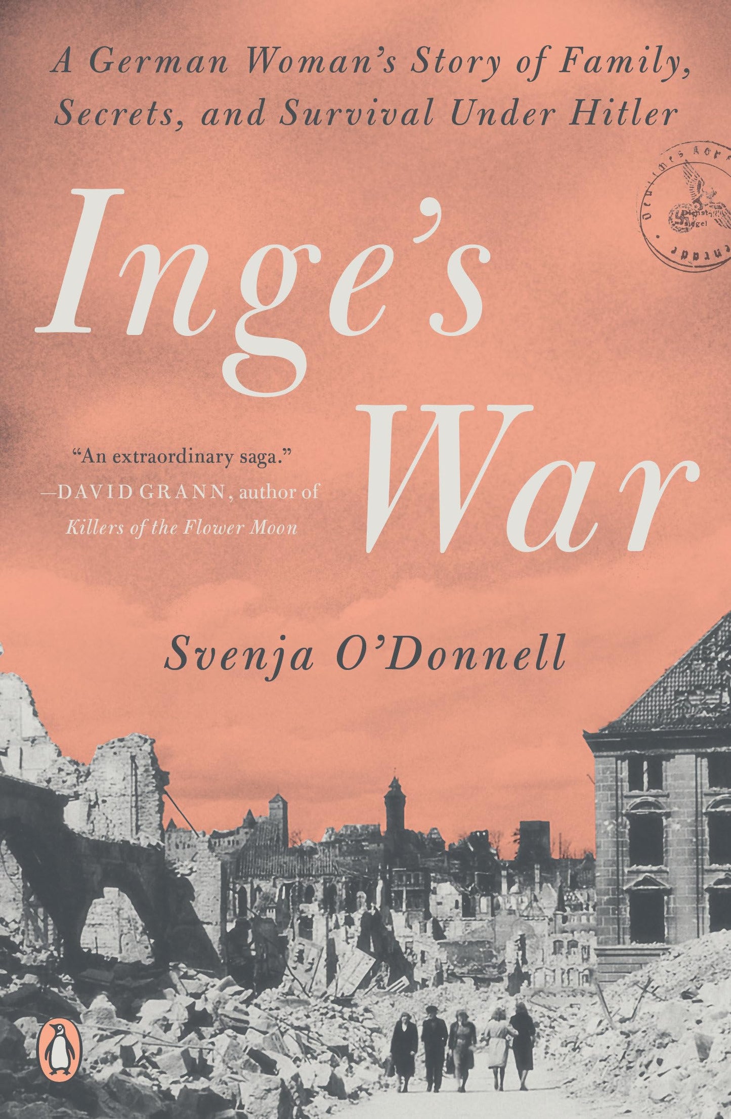 Inge's War: A German Woman's Story of Family, Secrets, and Survival Under Hitler - 2955