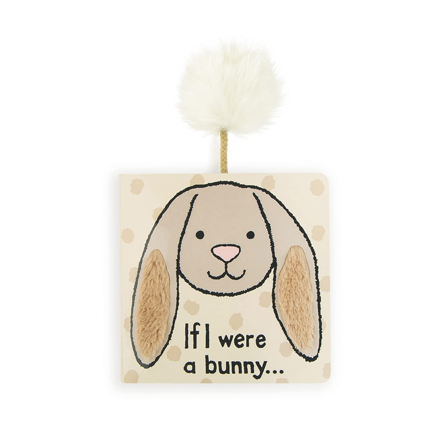 Jellycat If I were a Bunny: A Baby Touch and Feel Board Book, Beige Bunny | Children's Book | Baby Gift - 8563
