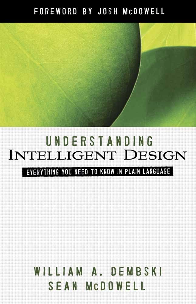 Understanding Intelligent Design: Everything You Need to Know in Plain Language (ConversantLife.com) - 5487