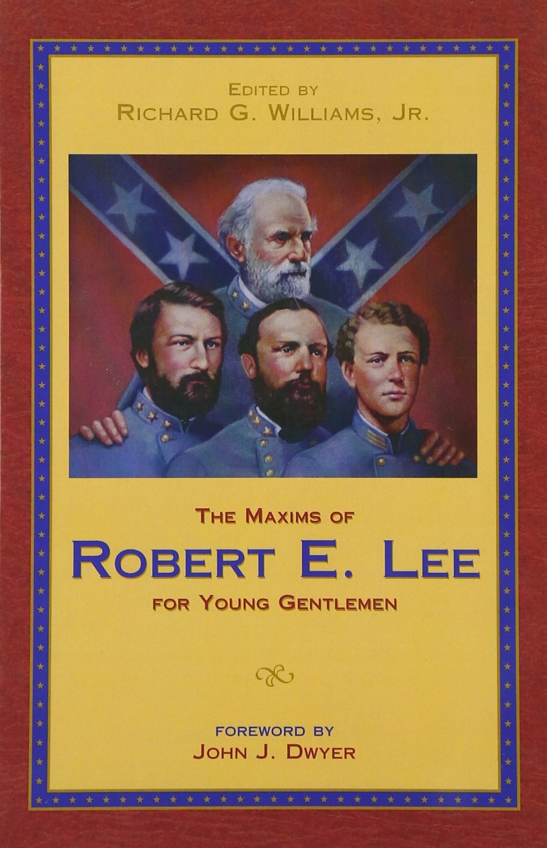 Maxims of Robert E. Lee for Young Gentlemen, The - 4665