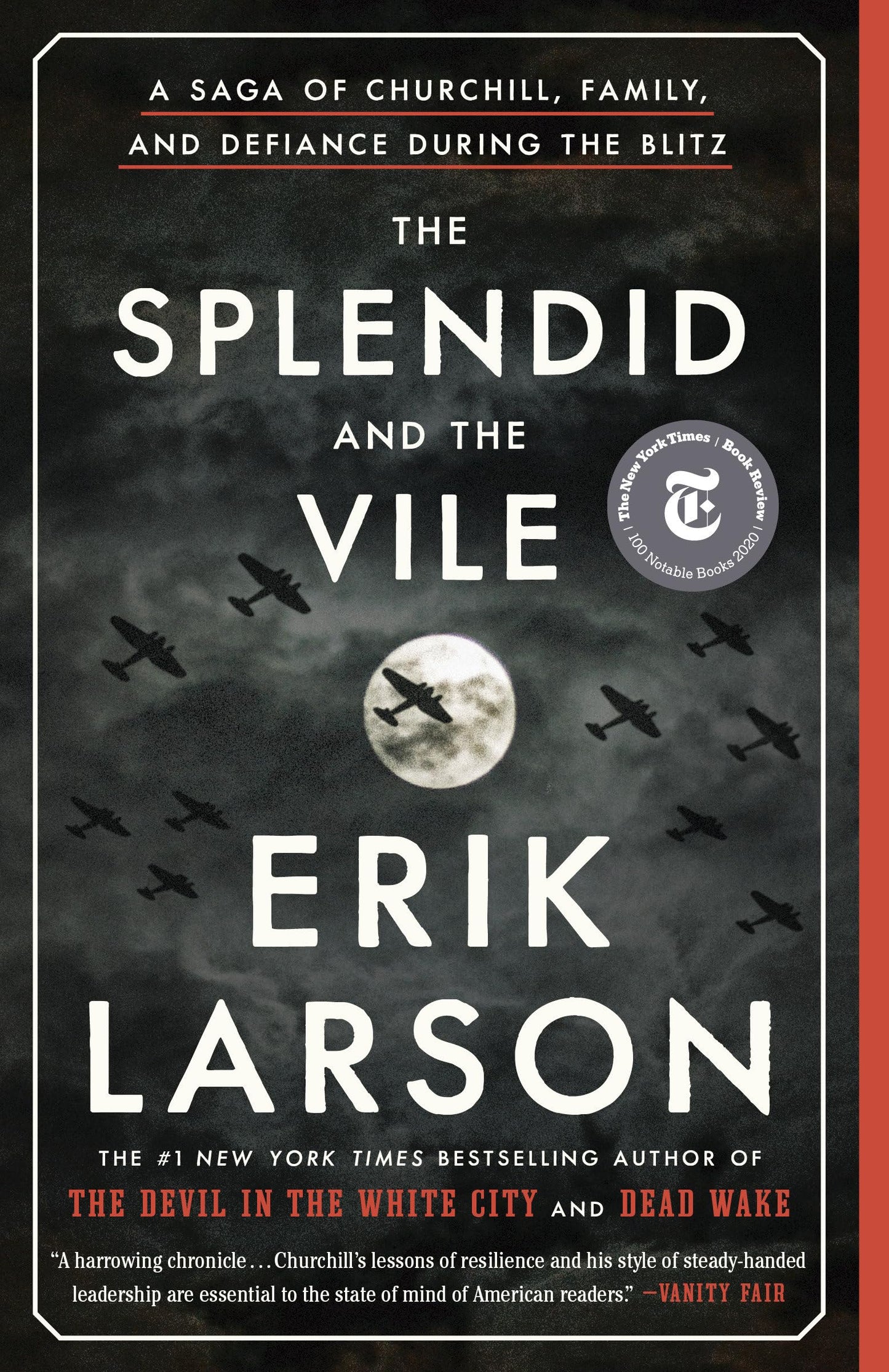 The Splendid and the Vile: A Saga of Churchill, Family, and Defiance During the Blitz - 4728