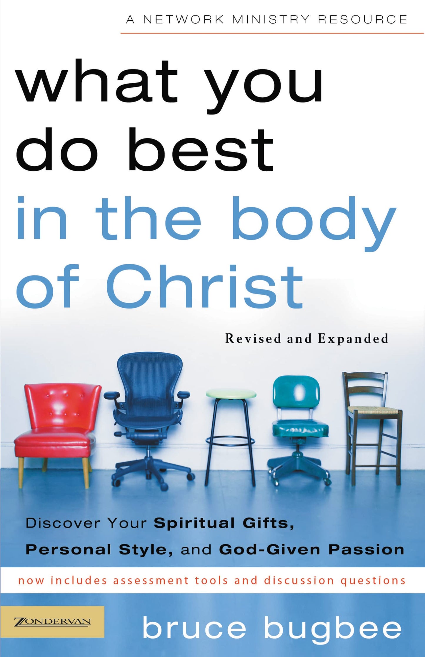 What You Do Best in the Body of Christ: Discover Your Spiritual Gifts, Personal Style, and God-Given Passion - 1551