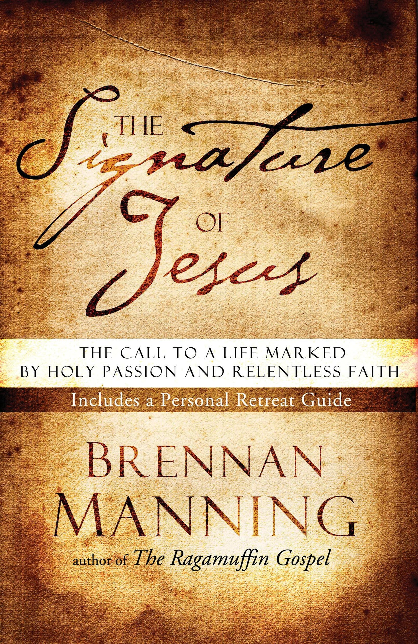 The Signature of Jesus: The Call to a Life Marked by Holy Passion and Relentless Faith - 8496