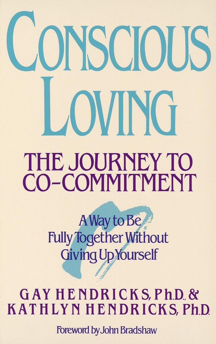 Conscious Loving: The Journey to Co-Commitment - 2269