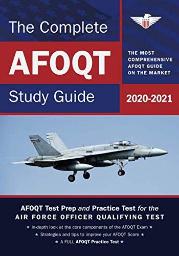 The Complete AFOQT Study Guide: AFOQT Test Prep and Practice Test for the Air Force Officer Qualifying Test - 9176