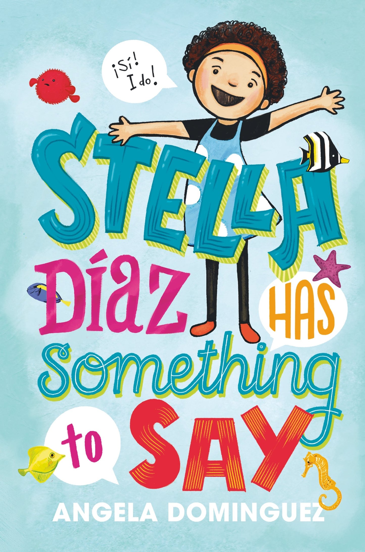 Stella Díaz Has Something to Say (Stella Diaz, 1) - 1655