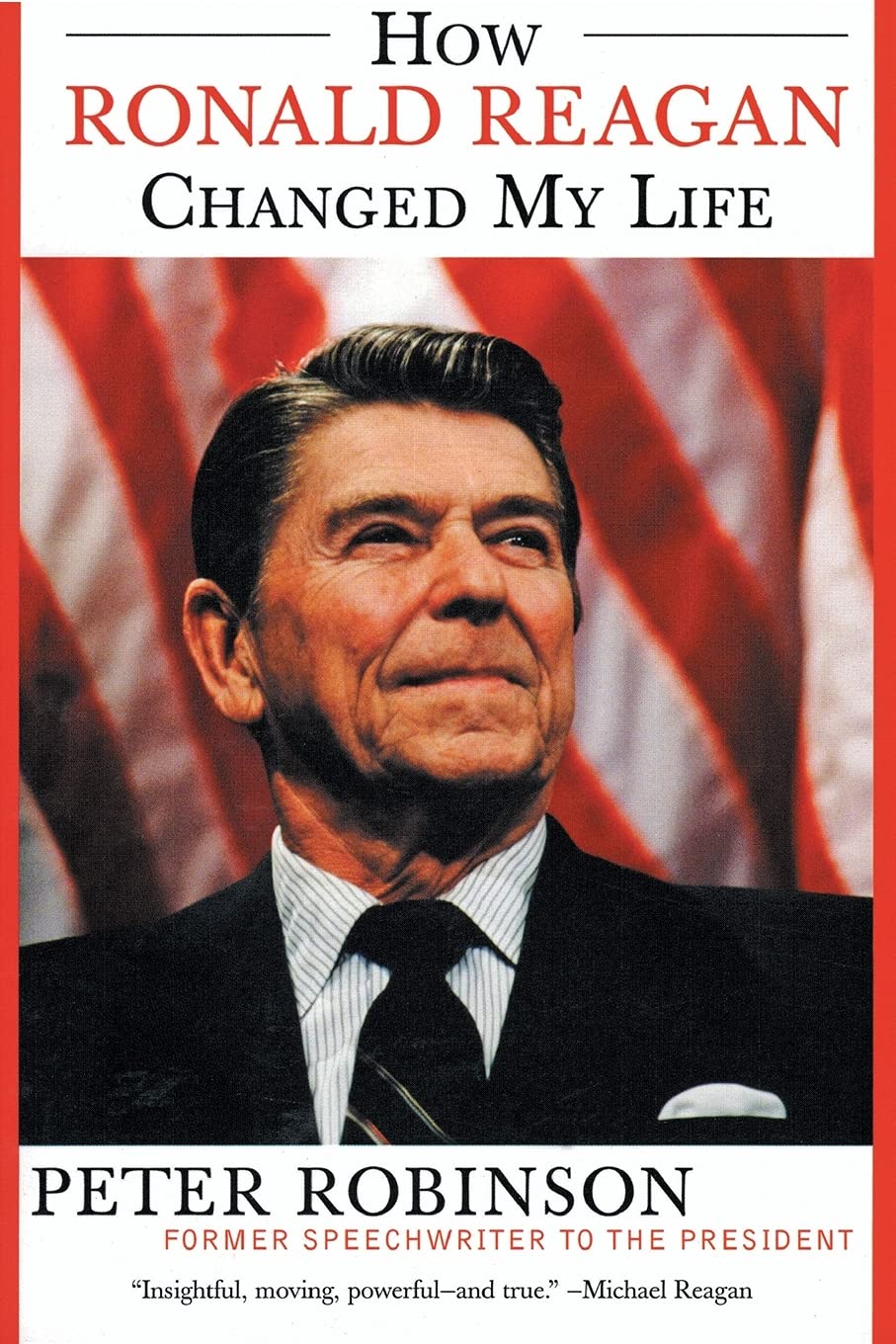 How Ronald Reagan Changed My Life - 4675