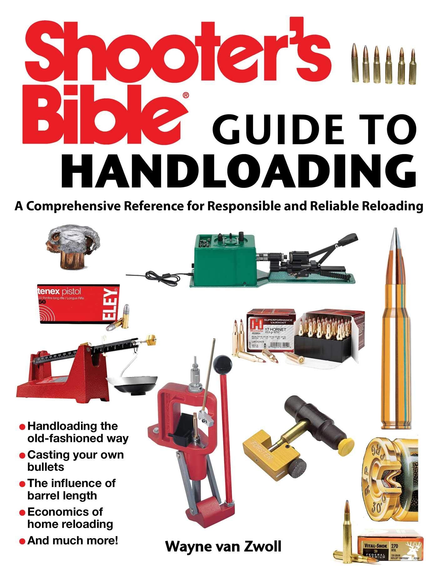 Shooter's Bible Guide to Handloading: A Comprehensive Reference for Responsible and Reliable Reloading - 7599