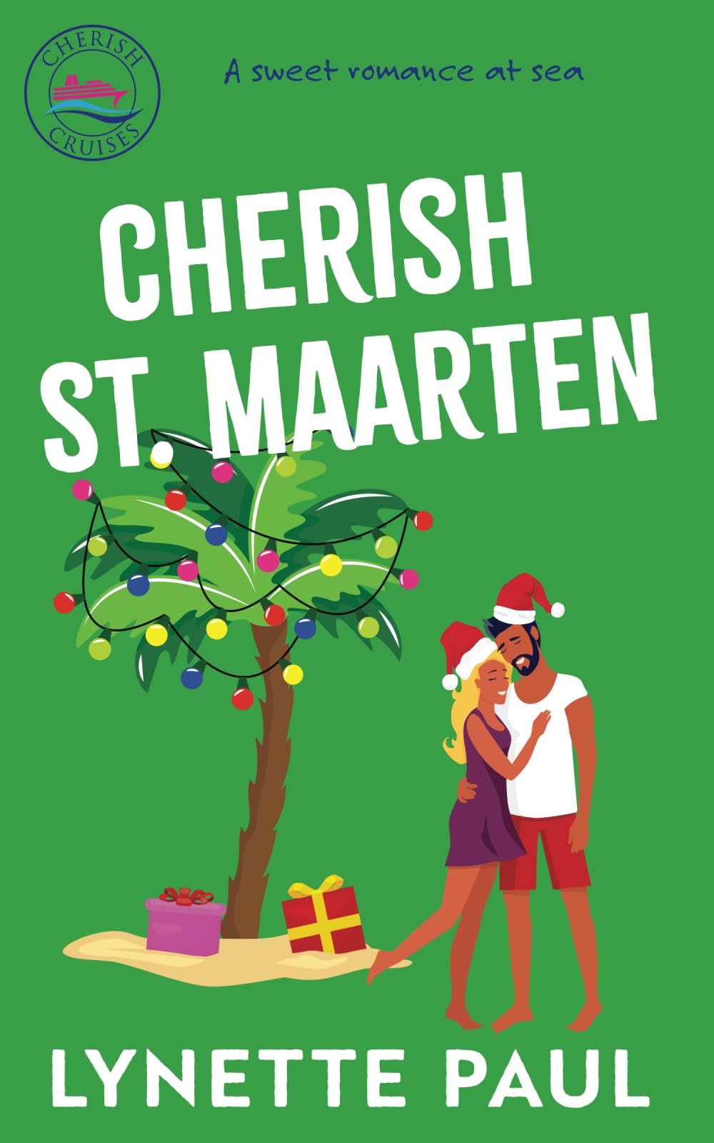 Cherish St. Maarten (Cherish Cruises Sweet Romances) - 4430