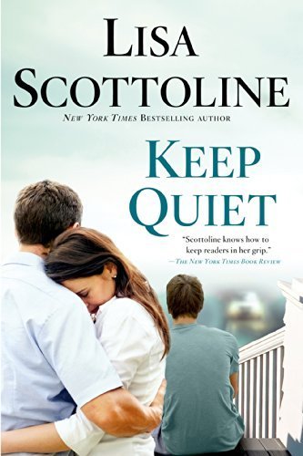 Keep Quiet by Scottoline, Lisa (2015) Paperback - 4416