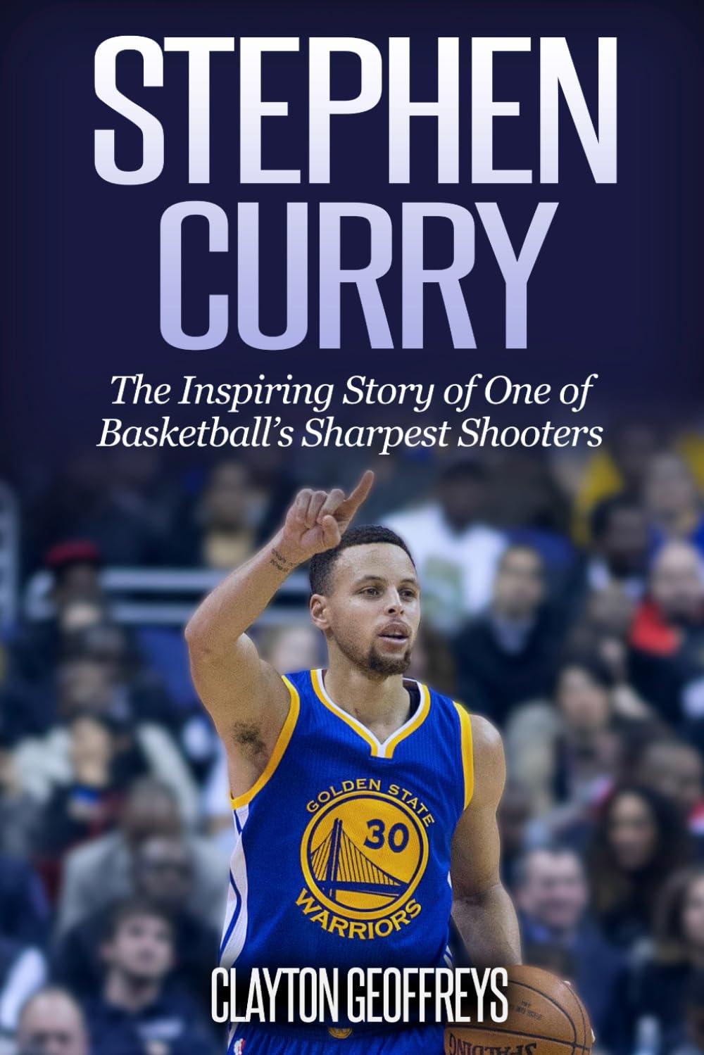Stephen Curry: The Inspiring Story of One of Basketball's Sharpest Shooters (Basketball Biography Books) - 8233